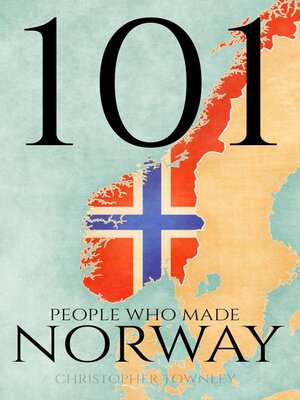 cover image of 101 People Who Made Norway